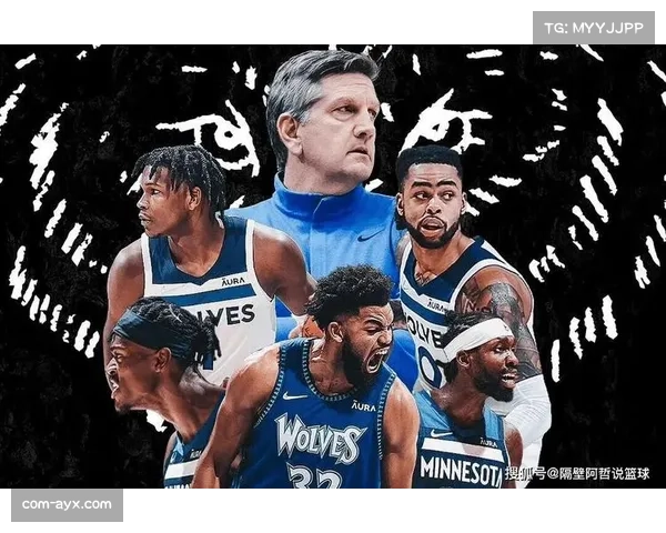 芬奇教练坚持双塔理念 森林狼构建成功防守体系